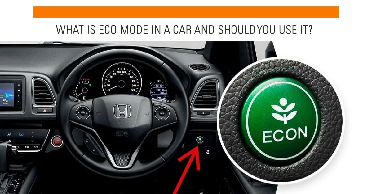 What Is Eco Mode In A Car And Should You Use It