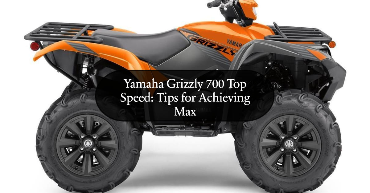 Yamaha Grizzly 700 Top Speed