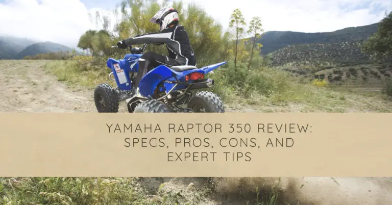 Yamaha Raptor 350 Review: Specs, Pros, Cons, and Expert Tips