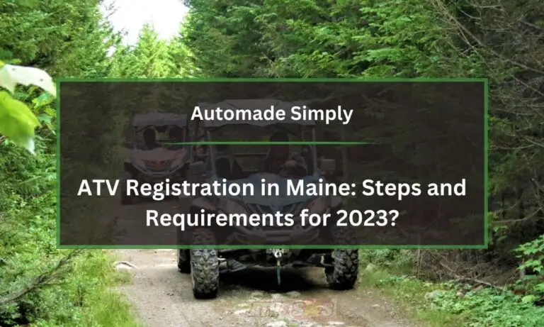 ATV Registration in Maine: Steps and Requirements for 2024