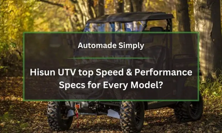 Hisun UTV top Speed & Performance Specs for Every Model