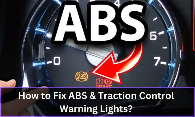 How to Fix ABS & Traction Control Warning Lights?
