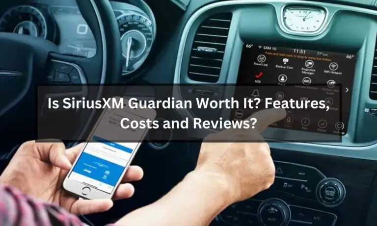Is SiriusXM Guardian Worth It? Features, Costs and Reviews