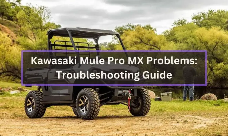 Kawasaki Mule Pro MX Problems:  Troubleshooting Guide