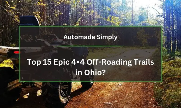 Top 15 Epic 4×4 Off-Roading Trails in Ohio