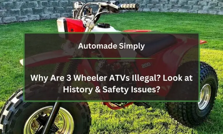 Why Are 3 Wheeler ATVs Illegal? Look at History & Safety Issues